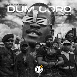Dream Boyz Feat. Sini - Dum Coro (Tamu a Vir)